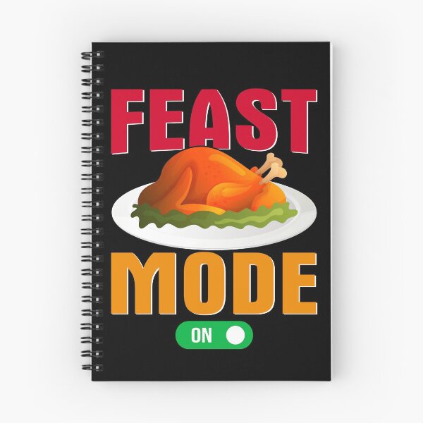 Item preview, Feast Mode On- Thanksgiving  designed and sold by Designs Of all kinds.