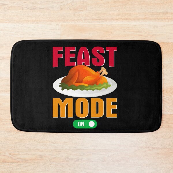 Item preview, Feast Mode On- Thanksgiving  designed and sold by Designs Of all kinds.
