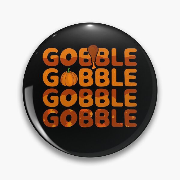 Item preview, Gobble gobble gobble gobble- Thanksgiving  designed and sold by Designs Of all kinds.