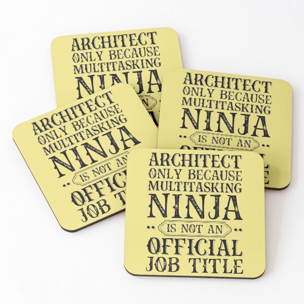 Item preview, Architect Only Because Multitasking Ninja Job Title Funny designed and sold by kamrankhan.