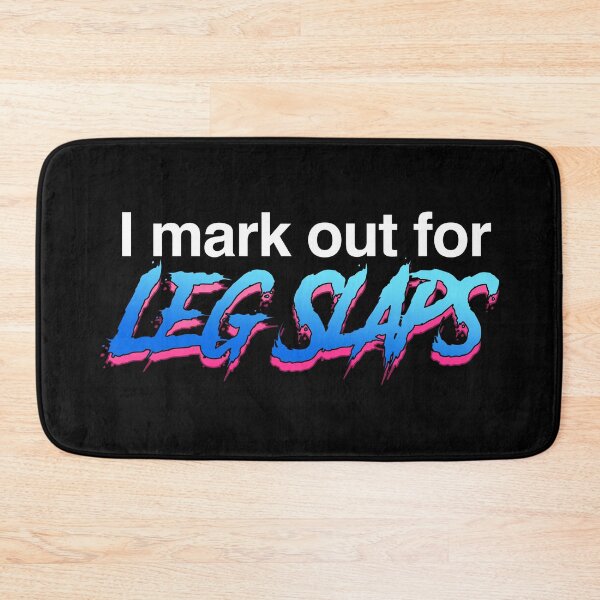Item preview, I mark out for Leg Slaps designed and sold by CERichards.