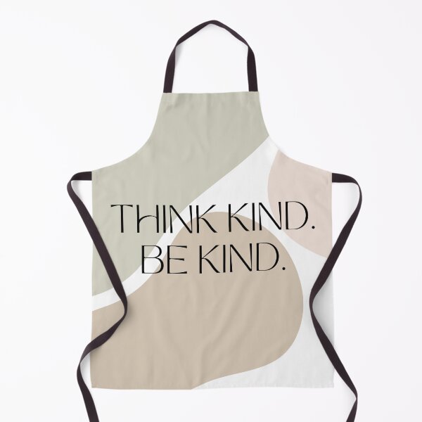 Item preview, Think Kind. Be Kind. Quote Neutral designed and sold by Shery's Studio.