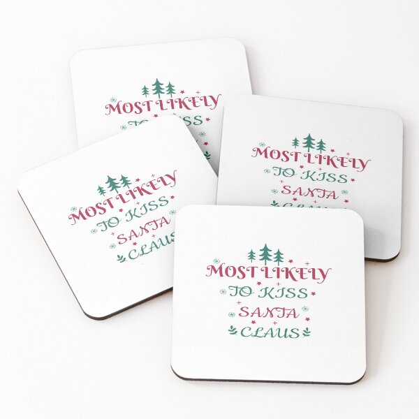 Item preview, Most Likely To Kiss Santa Claus - Funny Quote Christmas lover Men Women Boys Girls Kids Birthday Gift  designed and sold by ChanUus.