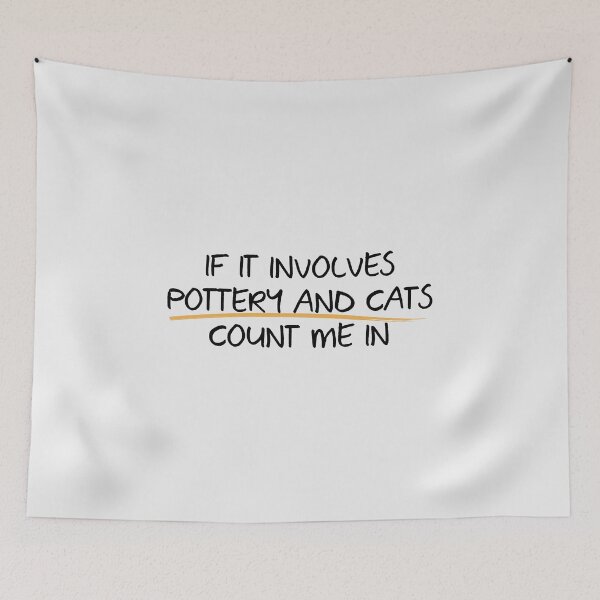 Item preview, Count me in with Pottery and Cats designed and sold by Teequeque.