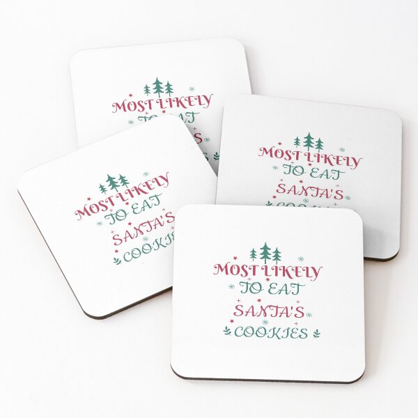 Item preview, most likely to eat santas cookies - Funny Quote Christmas lover Men Women Boys Girls Kids Birthday Gift  designed and sold by ChanUus.