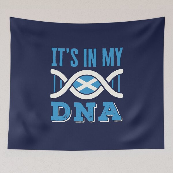 Item preview, It's In My DNA Scotland Scottish Pride designed and sold by jaygo.