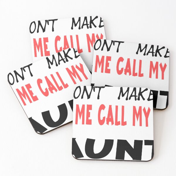 Item preview, DON'T MAKE ME  CALL MY AUNT T-SHIRT,baby t-shirt,aunt gift designed and sold by OUSS  SQUARE⭐⭐⭐⭐⭐.