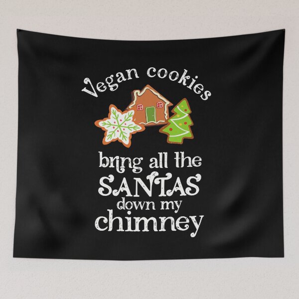 Item preview, Vegan Cookies Bring All The Santas Down My Chimney Funny Christmas designed and sold by nanogarbanzo.