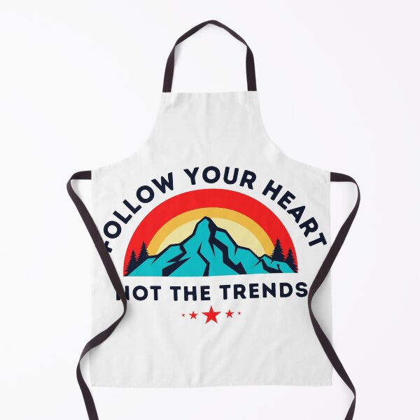 Item preview, follow your heart, not the trends designed and sold by DareRabbit.