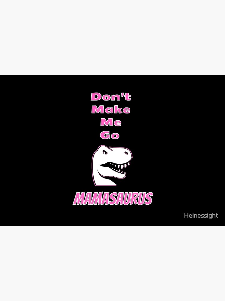 Disover Don't Mess With Mamasaurus Trex Bath Mat