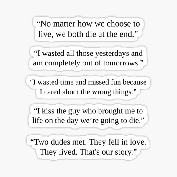 Quotes From They Both Die At The End Adam Silvera Gifts & Merchandise | Redbubble
