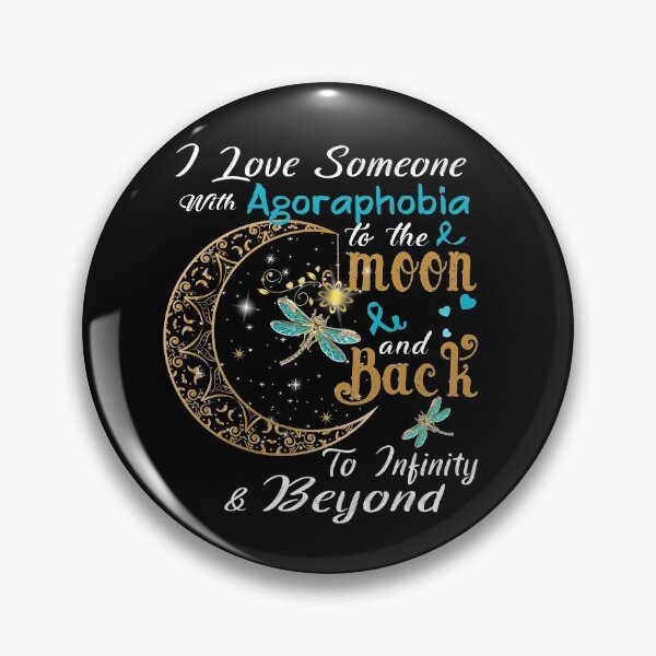 Item preview, I Love Someone With Agoraphobia To The Moon And Back designed and sold by Adropine.