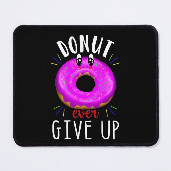 Item preview, Donut Ever Give Up, Cute Kawaii Doughnut designed and sold by orangeblue21.