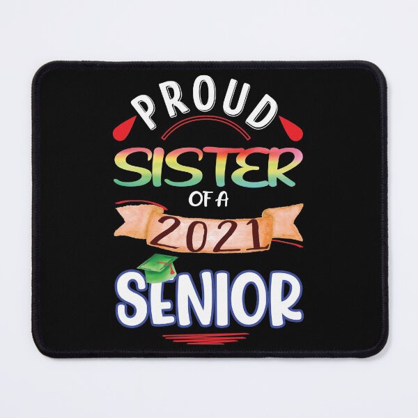 Item preview, Proud Sister of a 2021 Senior designed and sold by orangeblue21.