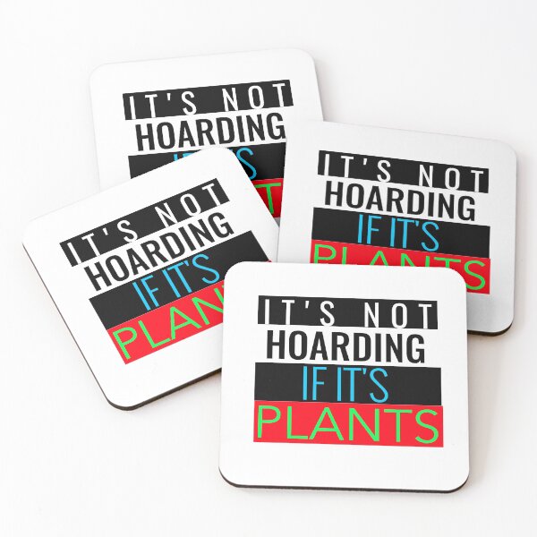 Item preview, IT'S NOT HOARDING IF IT'S PLANTS T-SHIRT/STICKER  designed and sold by BestCoolStuff.