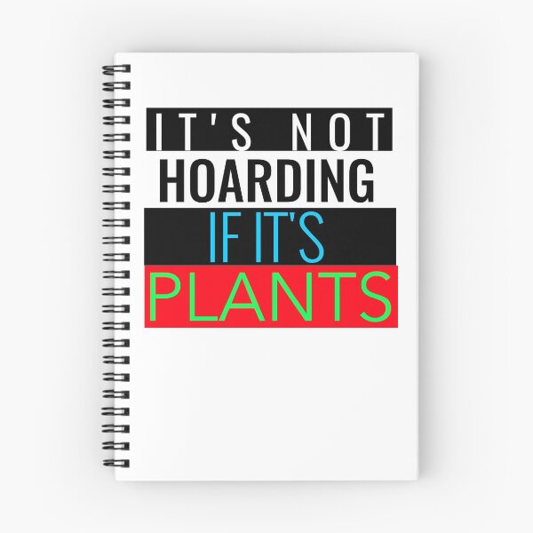 Item preview, IT'S NOT HOARDING IF IT'S PLANTS T-SHIRT/STICKER  designed and sold by BestCoolStuff.