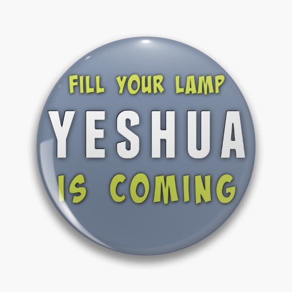 Item preview, Fill Your Lamp Yeshua Is Coming The Rapture The Second Coming of Jesus designed and sold by TheKingdomAttic.
