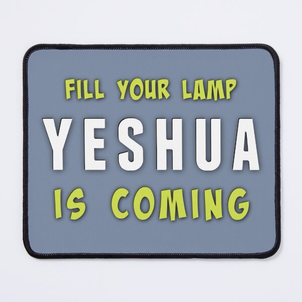 Item preview, Fill Your Lamp Yeshua Is Coming The Rapture The Second Coming of Jesus designed and sold by TheKingdomAttic.