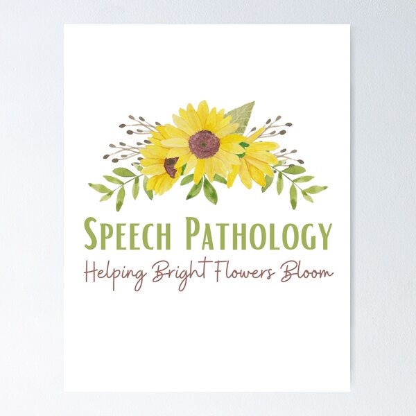 Item preview, Speech Pathology – Helping Bright Flowers Bloom | Speech Therapist designed and sold by Presto Prints Design.