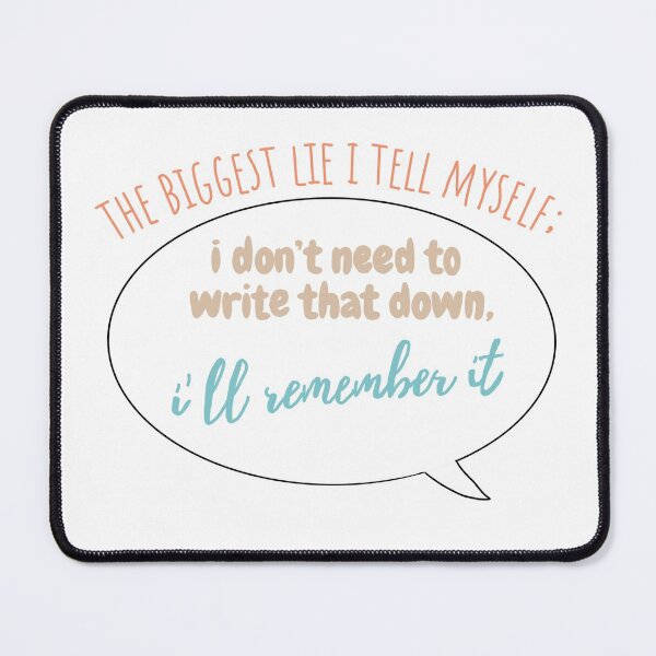 Item preview, i don’t need to write that down funny quote designed and sold by FightingforHOPE.