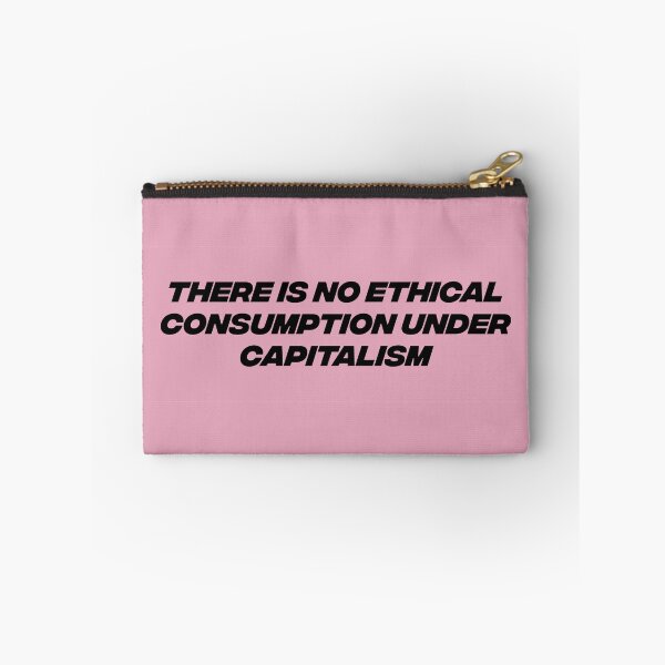 Item preview, No Ethical Consumption Under Capitalism - Capitalist designed and sold by Picket Club.