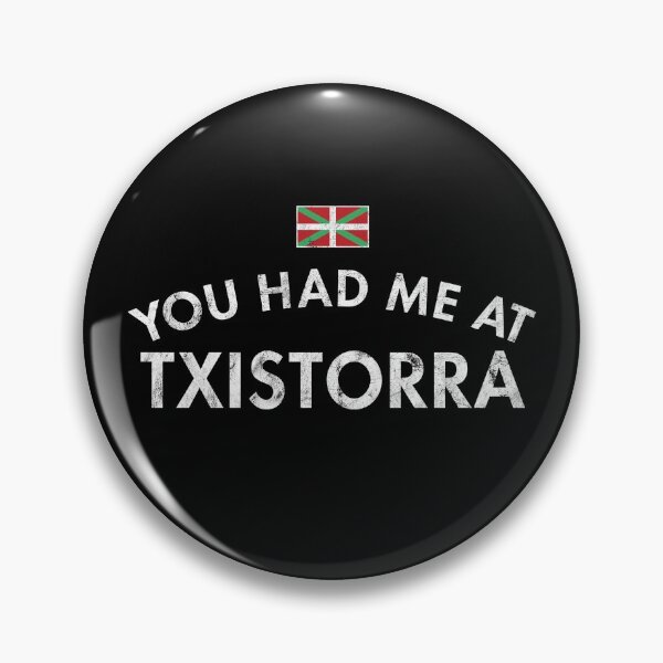 Item preview, You Had Me At Txistorra designed and sold by twHistory.