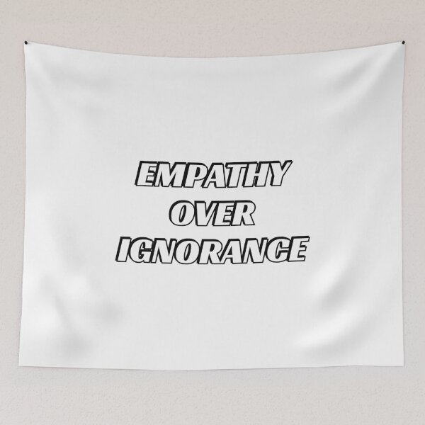 Item preview, Empathy over ignorance designed and sold by Inspirationmotivation.
