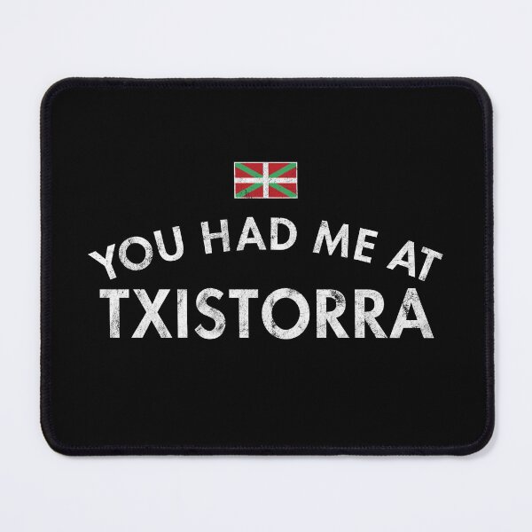 Item preview, You Had Me At Txistorra designed and sold by twHistory.