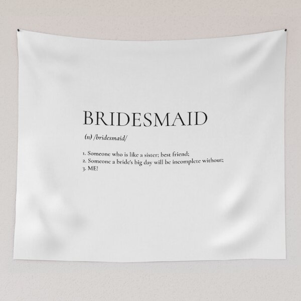 Item preview, Bridesmaid Meaning (black) designed and sold by Allyoudois.