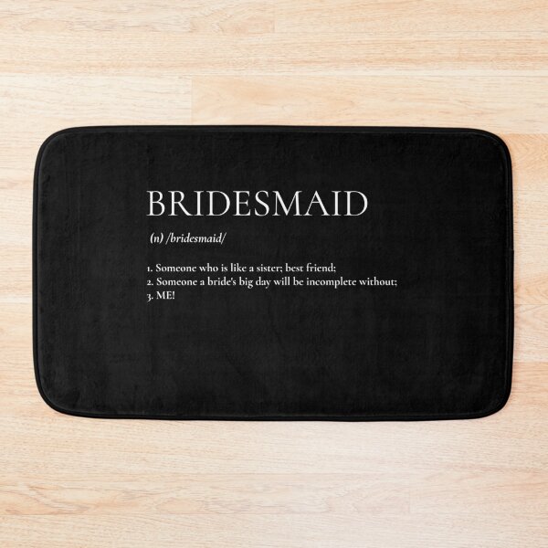 Item preview, Bridesmaid Meaning (white) designed and sold by Allyoudois.
