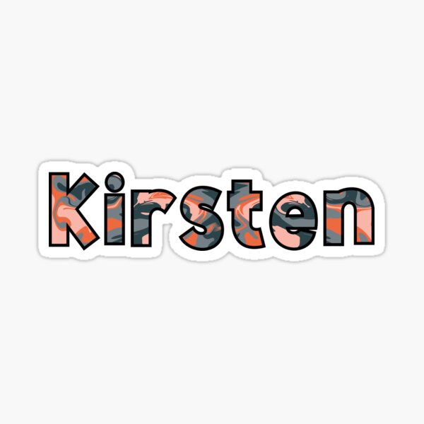  Kirsten Custom Name Sticker For Sale By EuropaPrints Redbubble