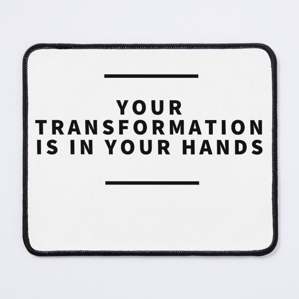 Item preview, Your Transformation is in your hands designed and sold by MotivationDNA.