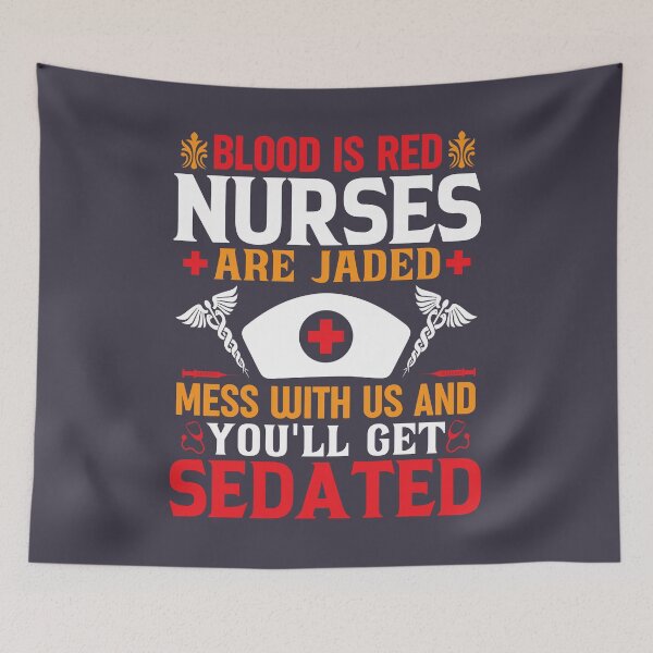 Item preview, Blood Is Red Nurses Are Jaded designed and sold by SewnMemories.