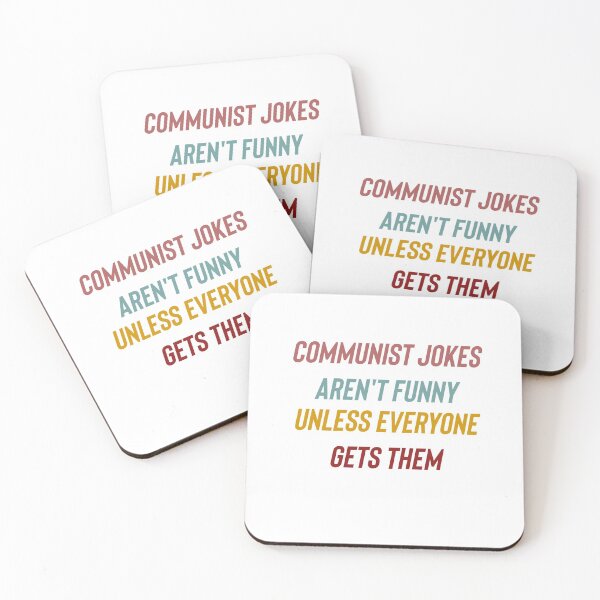 Item preview, COMMUNIST JOKES AREN'T FUNNY UNLESS EVERYONE GETS THEM designed and sold by Guidesine.