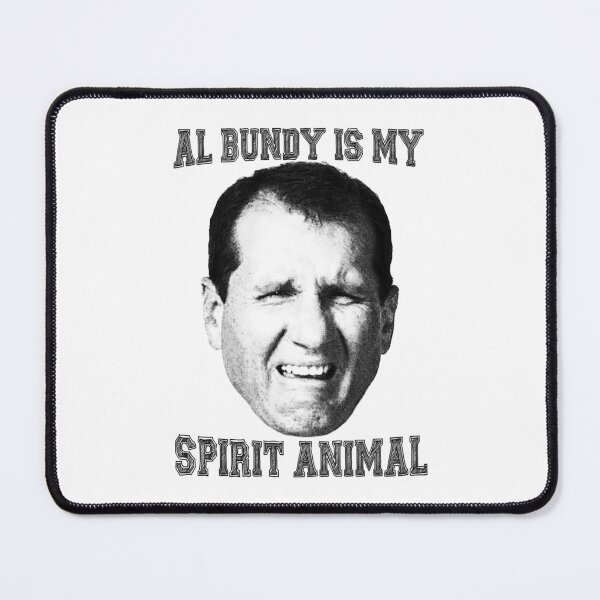 Item preview, Call Me Al Bundy Is My Spirit Animal Gift For Fan designed and sold by NevaSchiller.
