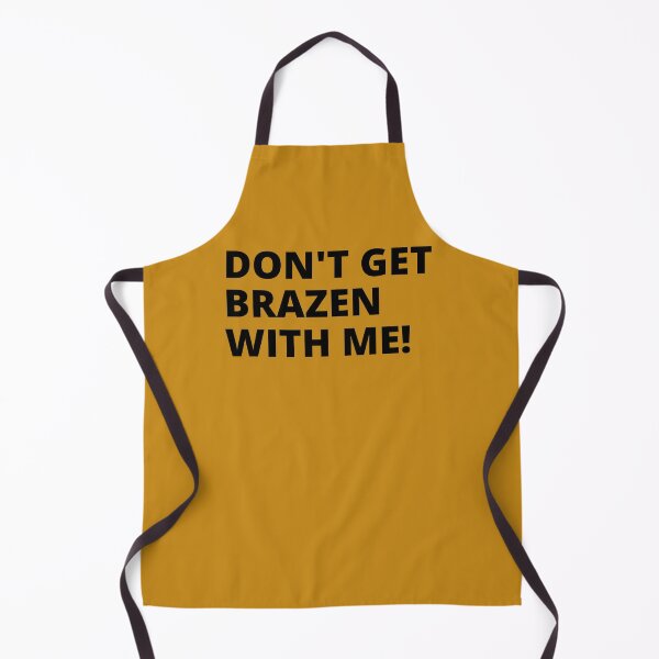 Item preview, Don't Get Brazen With Me! Judge Telling Prosecutor, Funny T-Shirt, Essential T-Shirt designed and sold by JoesCornerStore.