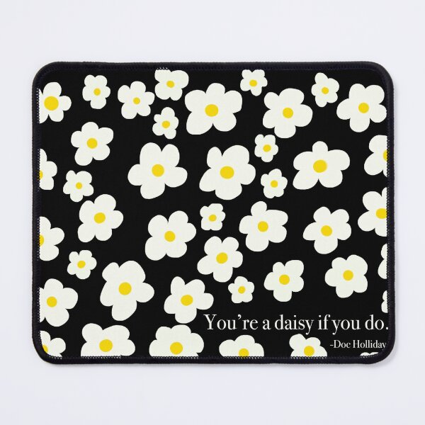 Item preview, You’re a Daisy if you do. designed and sold by Shelly Moore.