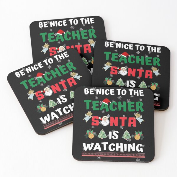 Item preview, Be Nice To The Teacher Santa Is Watching designed and sold by VarietyYOU.