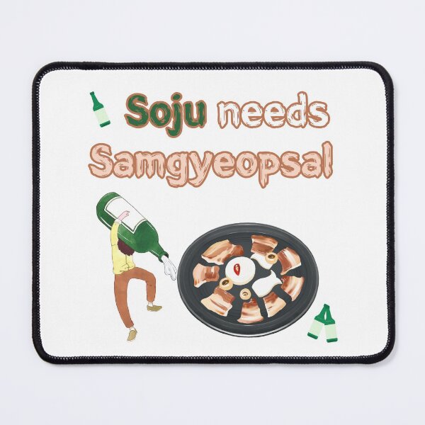 Item preview, Soju needs Samgyeopsal, Korean BBQ designed and sold by kpupsister.