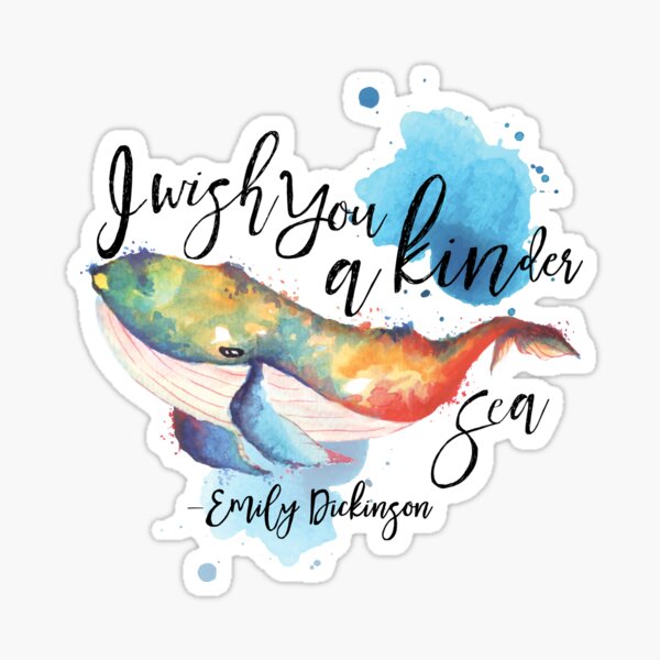 Copy of I wish you a kinder sea quote by Emily Dickinson Sticker