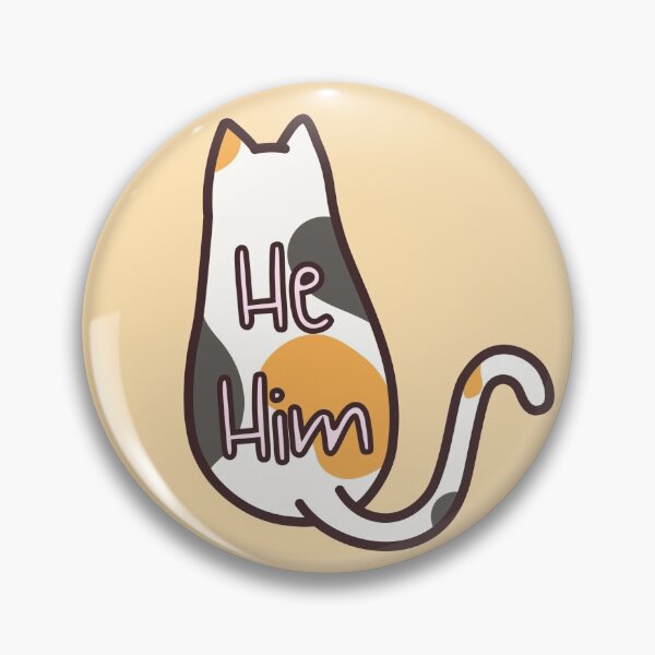 Item preview, He Him Calico Cat Pronouns designed and sold by LyssaByssa.