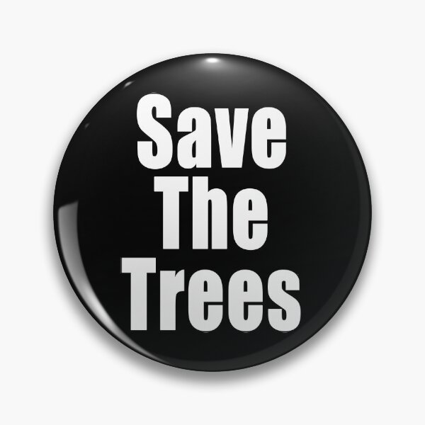 Item preview, Save The Trees Environmental Protest Ban Fossil Fuel Climate Change Design designed and sold by Jason Gilbert.
