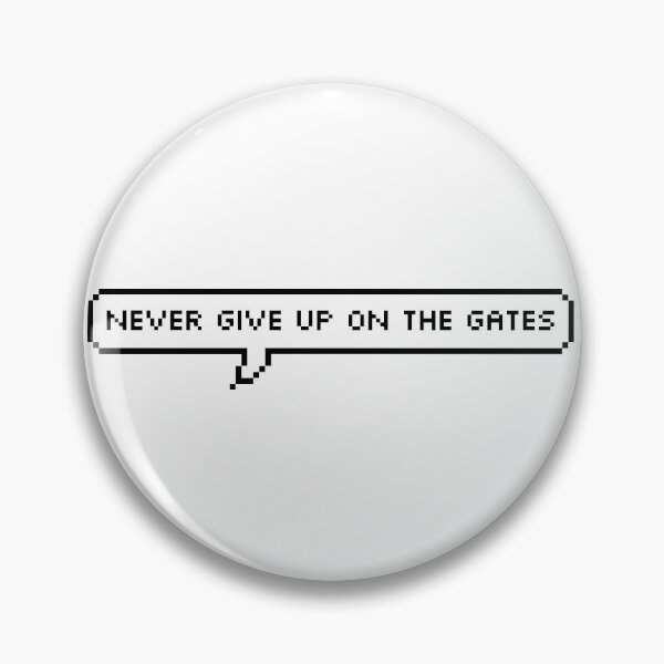 Item preview, Never give up on the gates designed and sold by NOXQSZ.
