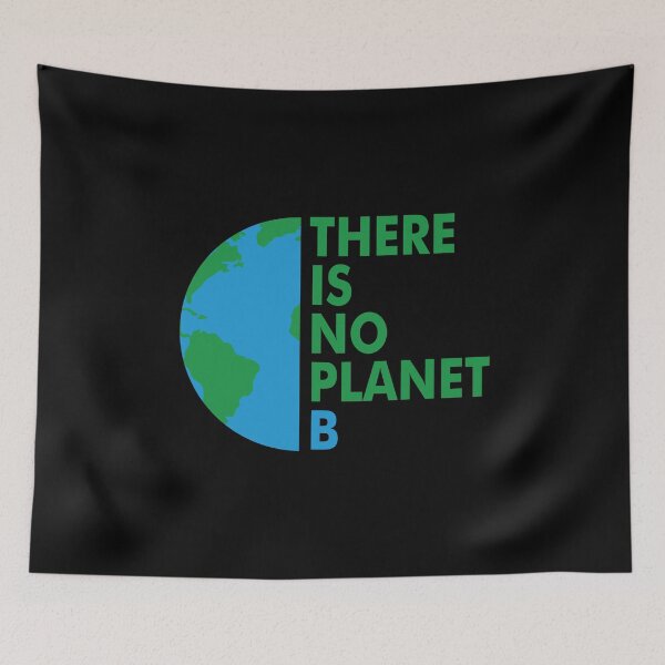 Item preview, There is No Planet B - Earth Day designed and sold by EstelleStar.