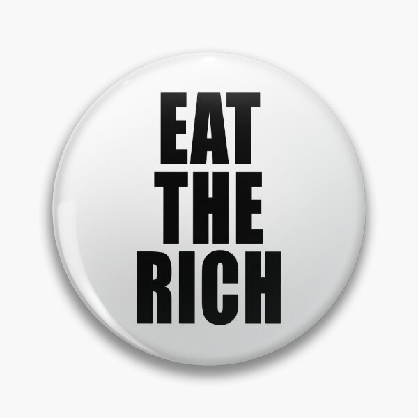 Item preview, Eat The Rich Freedom Anti Segregation Patriotic Vaccine Mandate designed and sold by Jason Gilbert.