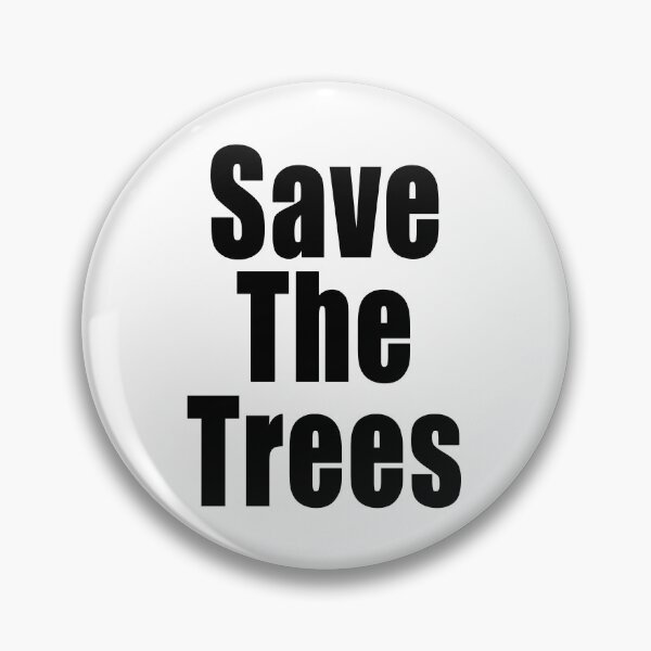 Item preview, Save The Trees Environmental Protest Ban Fossil Fuel Climate Change Design designed and sold by Jason Gilbert.