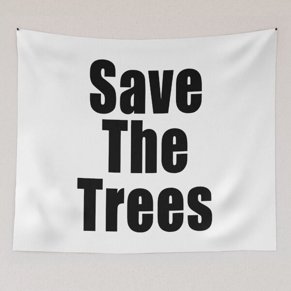 Item preview, Save The Trees Environmental Protest Ban Fossil Fuel Climate Change Design designed and sold by Jason Gilbert.
