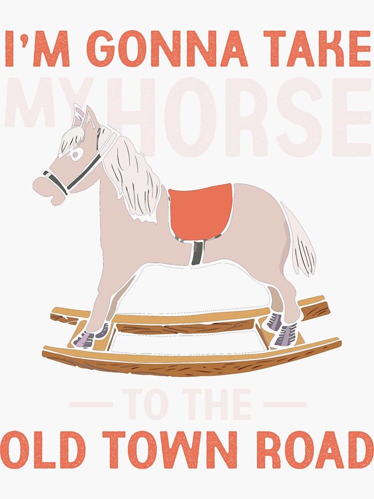 "Funny Horse, I'm Gonna Take My Horse to the Old Town Road, Funny Old Town Road Rocking Horse