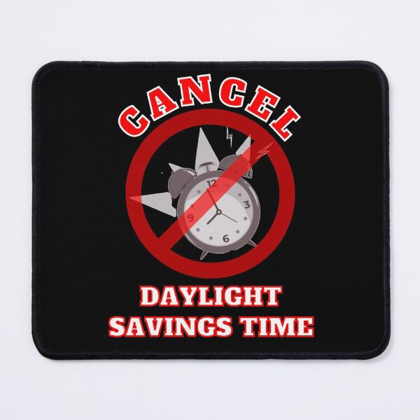 Item preview, Cancel Daylight Savings Time designed and sold by MojaveTradePost.