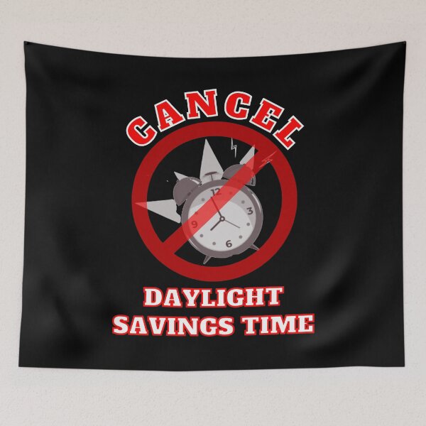 Item preview, Cancel Daylight Savings Time designed and sold by MojaveTradePost.